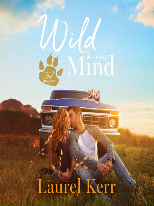 Title details for Wild on My Mind by Laurel Kerr - Available
